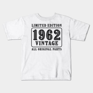 All original parts vintage 1962 limited edition birthday Kids T-Shirt